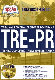 Concurso TRE PR 2017-TÉCNICO JUDICIÁRIO - ÁREA ADMINISTRATIVA